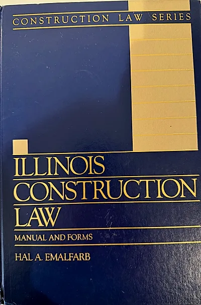 Illinois Construction Law: Manual and Forms book cover